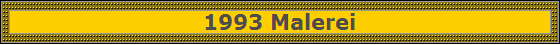 1993 Malerei