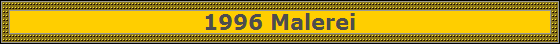 1996 Malerei