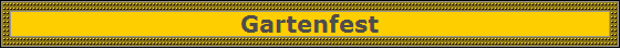 Gartenfest