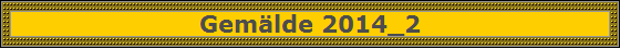 Gemälde 2014_2