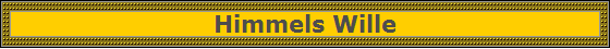 Himmels Wille
