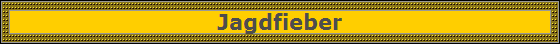 Jagdfieber