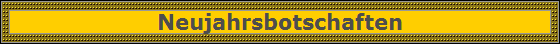 Neujahrsbotschaften
