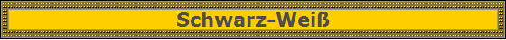 Schwarz-Wei
