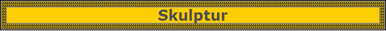Skulptur