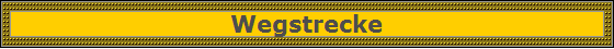 Wegstrecke