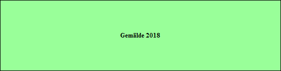 Gemlde 2018