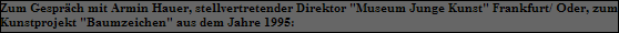 Zum Gesprch mit Armin Hauer, stellvertretender Direktor 