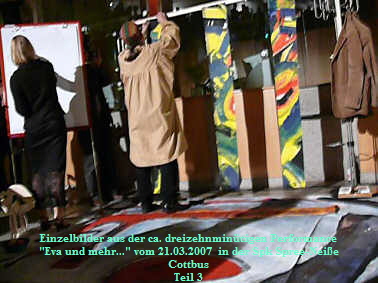 Einzelbilder aus der ca. dreizehnmintigen Performance
